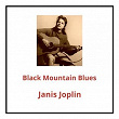 Black Mountain Blues | Janis Joplin