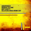 Deep & Nasty (Cellos Balearica Drums Edit) | Aibohponhcet, Warren Leistung