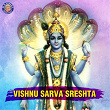 Vishnu Sarva Sreshta | Gayatri Sidhaye
