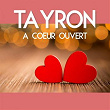 À cœur ouvert | Tayron