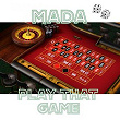 Play That Game (Radio Edit) | Mada