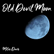 Old Devil Moon | Miles Davis