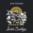 Inilah Saatnya (Live at Prthvi Mata Concert) | Krakatau