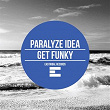 Get Funky | Paralyze Idea