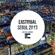 Eastribal Seoul 2013 | Steve Wu