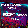 I'm In Love With 80's Disco | Disco Fever