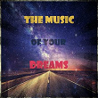 The Music Of Your Dreams | Estelle Brand