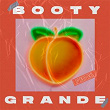 Booty Grande | Fedel
