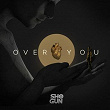 Over You | Shogun