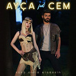 Yürü Anca Gidersin (feat. Cem) | Ayça