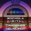 Rockola Digital Canciones del Mundo | Orquesta Melodias Del Mundo