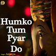 Humko Tum Pyar Do (Ganesh Bhajan) | Ananya