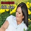 Kocamissin | Filiz Agar