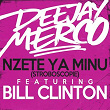 Nzete Ya Minu (feat. Bill Clinton) (Stroboscopie) | Dj Merco