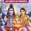Jay Ganesh Jay Mahadeva | Rajalakshmee Sanjay