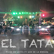 El Tata (feat. Los De La Brecha) | Hijos De Leyva