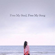 Free My Soul, Free My Song | Kim Ji Hee