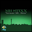 Forever Mr. Stixx (Surprise Bday Mix) | Mr. Stixx