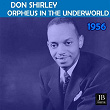 Orpheus In The Underworld | Don Shirley