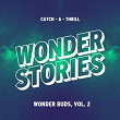 Wonder Buds, Vol. 2 (Catch-A-Thrill) | Dawn Again