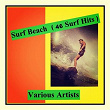 Surf Beach (46 Surf Hits) | The Tornadoes