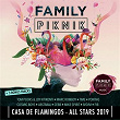 Family Piknik - Casa De Flamingos All Stars 2019 | Tom Pooks