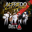 Alfredo el Bolas | Grupo Delta Norteño