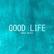 Good Life | Eneko Artola