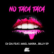 No Taca Taca (feat. Billy Sp, Mael Maria) | Dj Cia