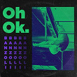 Oh Ok | Banzoli