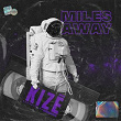 Miles Away | Kize