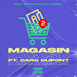 MAGASIN (feat. Caro Dupont, Anas Hassouna) | Knlo