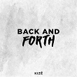 Back and Forth | Kize