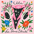 Ella | La Dame Blanche