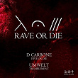 Rave or Die 12 | D. Carbone, Umwelt