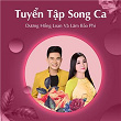 Tuy?n T?p Song Ca Duong H?ng Loan Và Lâm B?o Phi | Duong H?ng Loan