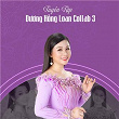 Tuy?n T?p Duong H?ng Loan Collab 3 | Duong H?ng Loan