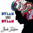 Dylan Sings Dylan (Bob Dylan) | Bob Dylan
