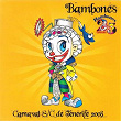 Los Bambones Año 2008 (Carnaval de S/C Tenerife) | Los Bambones