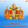 Vadapally Venkateswara Swamy | K M Chandralekha
