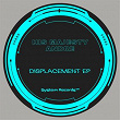 Displacement | His Majesty Andre