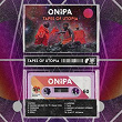 Tapes of Utopia (Mixtape) | Onipa