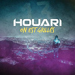 On est grillés | Houari