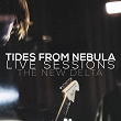 The New Delta (Live Session) | Tides From Nebula