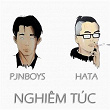 Nghiêm Túc | Hata & Pjnboys