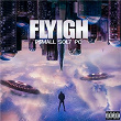 Flyigh | P$mall, Sol7 & Pc