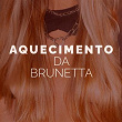 Aquecimento da Brunetta | Brunetta