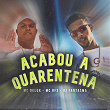 ACABOU A QUARENTENA (feat. MC RF3, DJ Fantasma) (Original) | Mc Delux