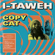 Copy Cat | I-taweh, Otoctones