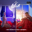 Wish (feat. Mihney) | Mic Monsta